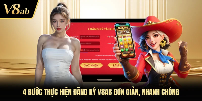 4 bước thực hiện đăng ký V8AB đơn giản, nhanh chóng