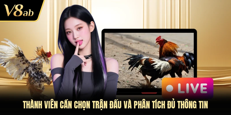 Thành viên cần chọn trận đấu và phân tích đủ thông tin